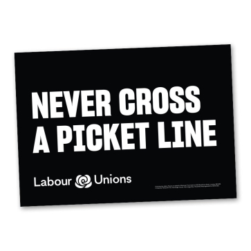 Poster "Never cross a picket line"