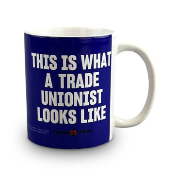 Mug "This is what a trade unionist looks like"